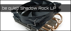 be quiet shadow rock LP news