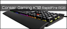 Corsair Gaming K70 RapidFire RGB Einleitung