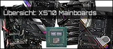 Alle AMD X570 Mainboards in der Übersicht