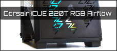 Corsair iCUE 220T RGB Airflow Newsbild 1