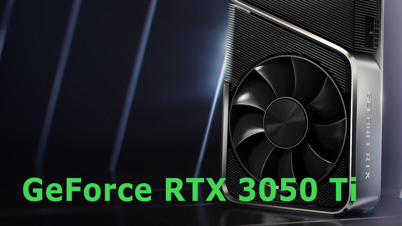 Nvidia GeForce RTX 3050 Ti