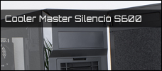Cooler Master Silencio S600 Newsbild