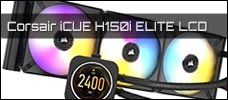 Corsair iCUE H150i ELITE LCD news
