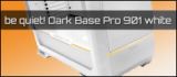Test: be quiet! Dark Base Pro 901 White