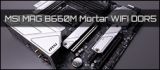Test: MSI MAG B660M Mortar WIFI DDR5