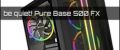 Test: be quiet! Pure Base 500 FX