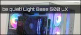 Test: be quiet! Light Base 500 LX - white